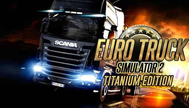 Euro Truck Simulator 2 Titanium Edition