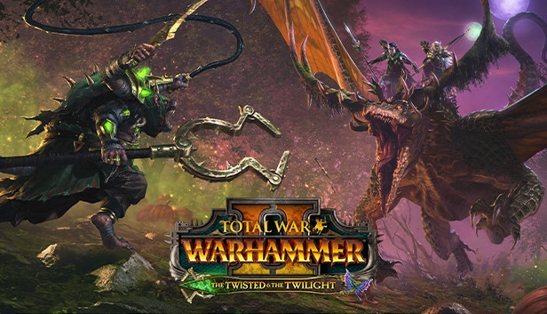Total War: Warhammer II - The Twisted & The Twilight