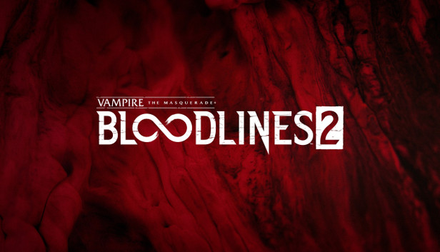 Vampire: The Masquerade - Bloodlines 2